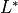 L^*