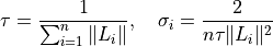 \tau = \frac{1}{\sum_{i=1}^n \|L_i\|},
\quad
\sigma_i = \frac{2}{n \tau \|L_i\|^2}