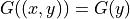 G((x, y)) = G(y)