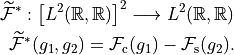 \widetilde{\mathcal{F}}^*: \big[L^2(\mathbb{R}, \mathbb{R})\big]^2 \longrightarrow
L^2(\mathbb{R}, \mathbb{R})

\widetilde{\mathcal{F}}^*(g_1, g_2) = \mathcal{F}_{\mathrm{c}}(g_1) -
\mathcal{F}_{\mathrm{s}}(g_2).