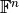 \mathbb{F}^n
