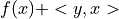 f(x) + <y, x>