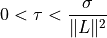 0 < \tau < \frac{\sigma}{\|L\|^2}