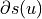 \partial s(u)