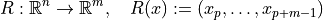 R : \mathbb{R}^n \to \mathbb{R}^m, \quad R(x) := (x_p, \dots, x_{p+m-1})