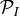 \mathcal{P}_I