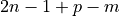2n - 1 + p - m