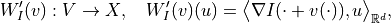W_I'(v) : V \to X, \quad W_I'(v)(u) =
\big< \nabla I(\cdot + v(\cdot)), u \big>_{\mathbb{R}^d},