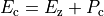 E_{\mathrm{c}} = E_{\mathrm{z}} + P_{\mathrm{c}}