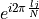 e^{i 2\pi \frac{lj}{N}}