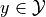 y\in \mathcal{Y}