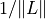 1 / \|L\|