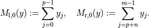 M_{\mathrm{l},0}(y) := \sum_{j=0}^{p-1} y_j, \quad M_{\mathrm{r},0}(y) := \sum_{j=p+n}^{m-1} y_j.