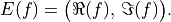 E(f) = \big( \Re(f),\, \Im(f) \big).