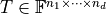 T \in \mathbb{F}^{n_1 \times
\dots \times n_d}