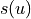 s(u)
