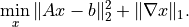 \min_x \|Ax - b\|_2^2 + \|\nabla x\|_1.