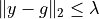 \|y-g\|_2 \leq \lambda