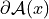 \partial \mathcal{A}(x)