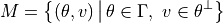 M = \big\{(\theta, v)\,\big|\, \theta \in \Gamma,\ v \in \theta^\perp \big\}