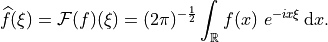 \widehat{f}(\xi) = \mathcal{F}(f)(\xi) = (2\pi)^{-\frac{1}{2}}
\int_{\mathbb{R}} f(x)\ e^{-i x \xi} \, \mathrm{d}x.
