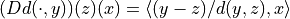 (D d(\cdot, y))(z)(x) = \langle (y-z) / d(y, z), x \rangle