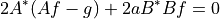 2 A^* (Af - g) + 2 a B^* B f =0