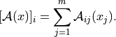 [\mathcal{A}(x)]_i = \sum_{j=1}^m \mathcal{A}_{ij}(x_j).