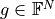 g \in \mathbb{F}^N