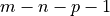 m - n - p - 1