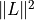 \|L\|^2