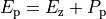 E_{\mathrm{p}} = E_{\mathrm{z}} + P_{\mathrm{p}}