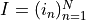 I = (i_n)_{n=1}^N