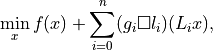 \min_x f(x) + \sum_{i=0}^n (g_i \Box l_i)(L_i x),