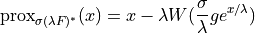 \mathrm{prox}_{\sigma (\lambda F)^*}(x) = x - \lambda
W(\frac{\sigma}{\lambda} g e^{x/\lambda})