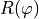 R(\varphi)