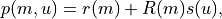 p(m, u) = r(m) + R(m) s(u),