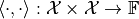 \langle\cdot, \cdot\rangle: \mathcal{X} \times
\mathcal{X} \to \mathbb{F}