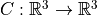 C: \mathbb{R}^3 \to \mathbb{R}^3