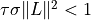 \tau \sigma \|L\|^2 < 1